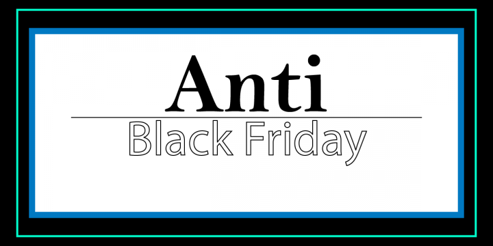 Anti Black Friday